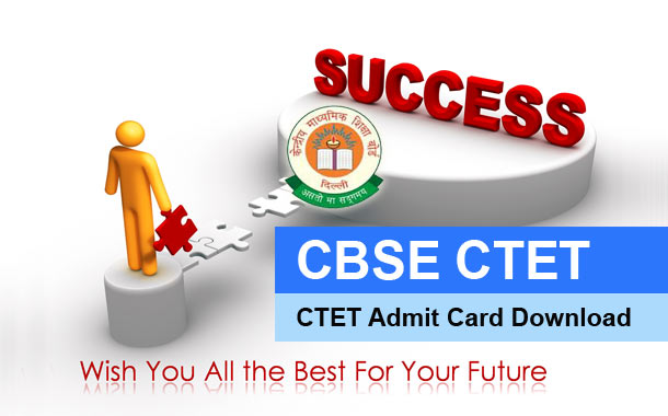 CBSE CTET Admit Card 2019 Available for Download