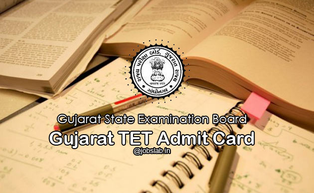 Gujarat TET Admit Card 2016 Download GTET Hall Ticket/Call Letter