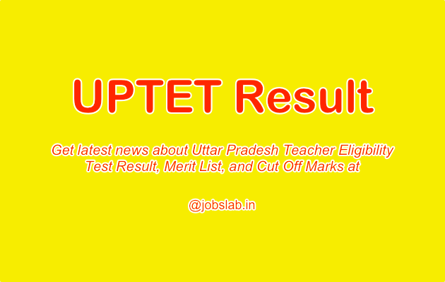 UPTET Result 2022 January Exam, UP TET Merit List, Cut Off