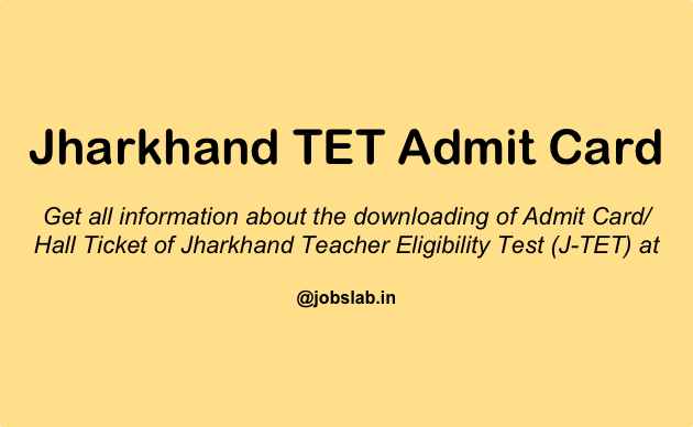 Jharkhand TET Admit Card - Download JAC TET Hall Ticket